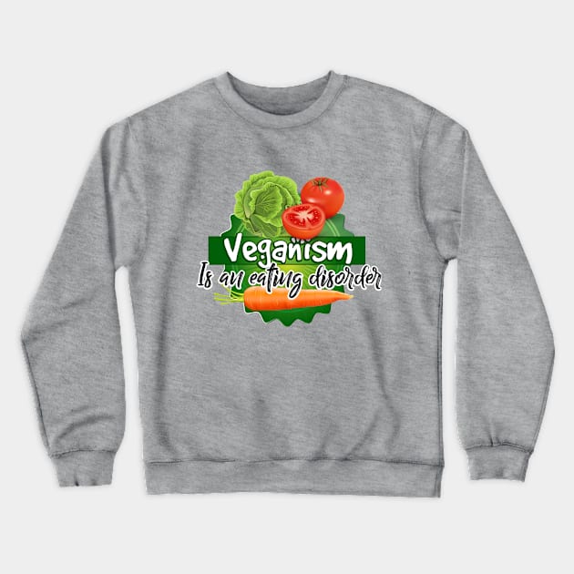 Veganism Crewneck Sweatshirt by Conservatees